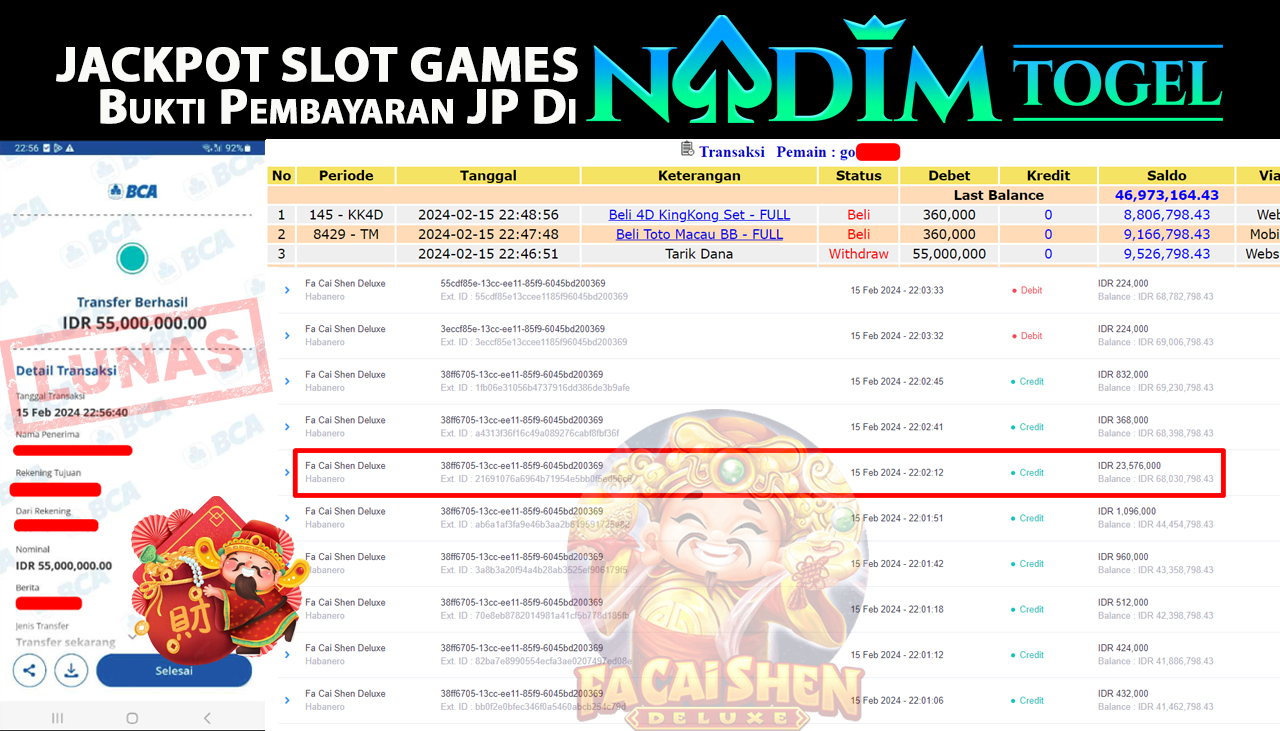 NADIMTOGEL JACKPOT SLOT FA CAI SHEN DELUXE Rp.55.000.000,- LUNAS