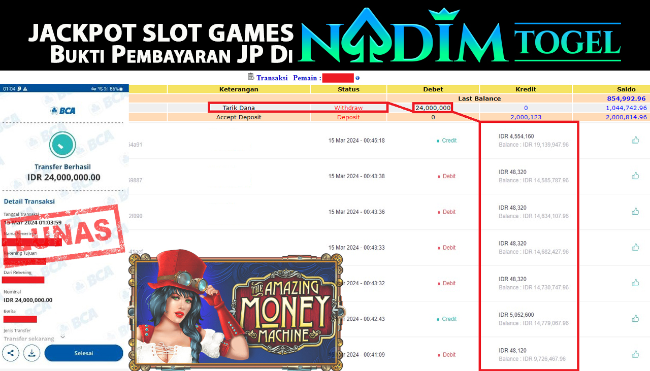 NADIMTOGEL JACKPOT THE AMAZING MONEY MACHINE Rp.24.000.000,- LUNAS