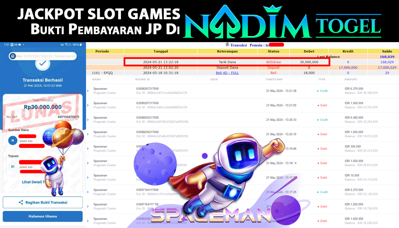 NADIMTOGEL JACKPOT SLOT SPACEMAN Rp.30,000,000  - LUNAS