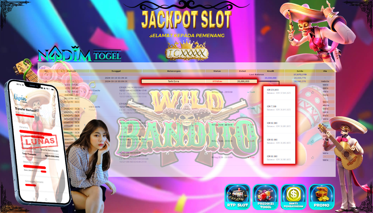 NADIMTOGEL JACKPOT SLOT WILD BANDITO Rp 20,000,000,- LUNAS