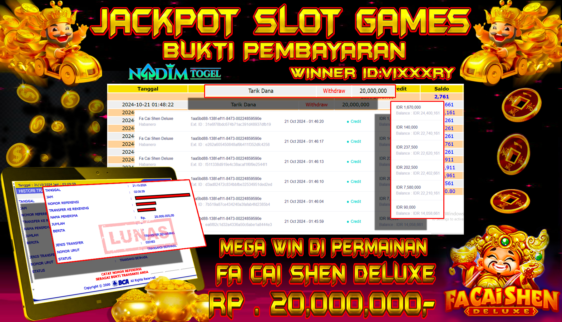 NADIMTOGEL JACKPOT SLOT FA CAI SHEN DELUXE Rp 20.000.000,- LUNAS