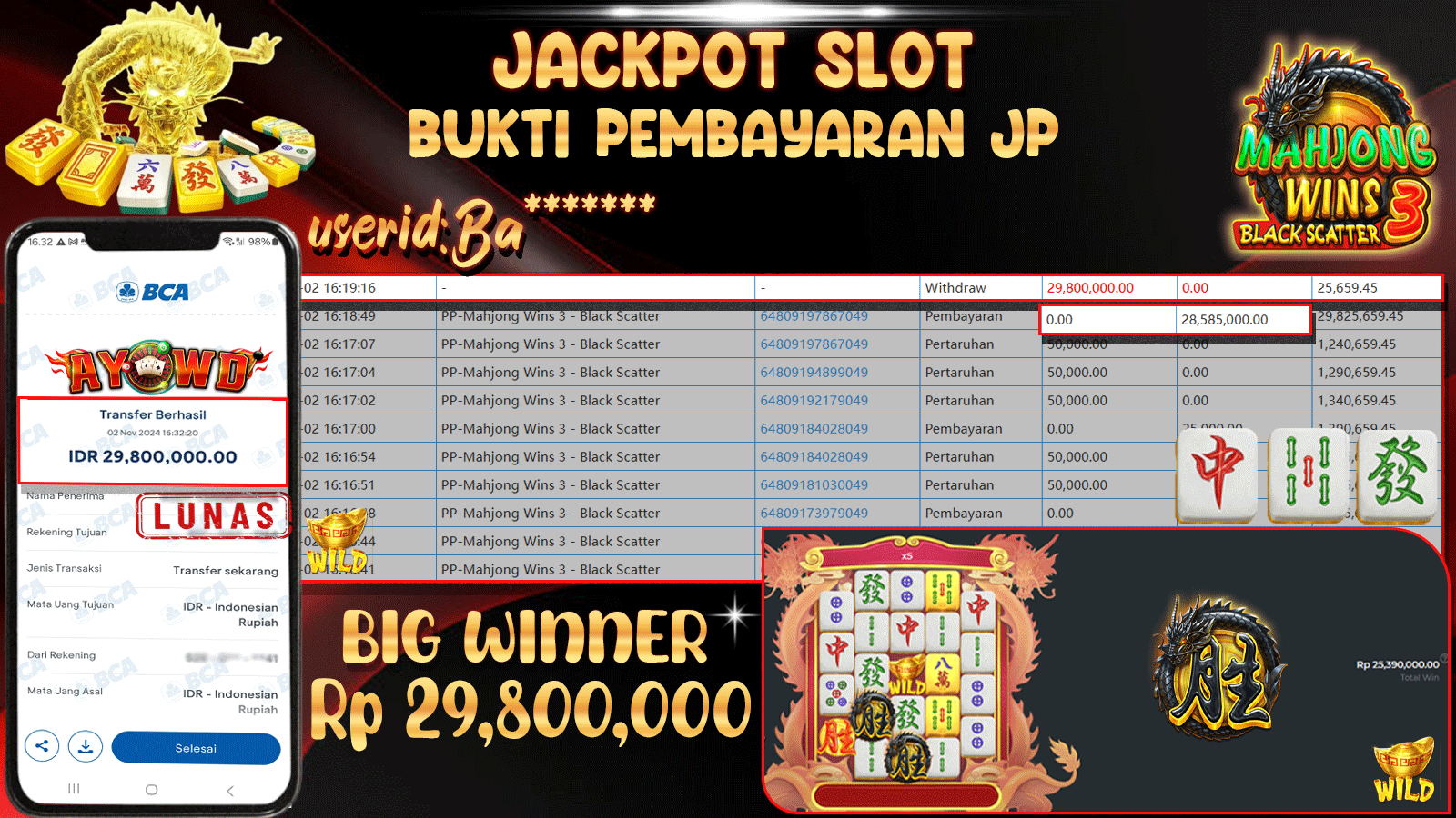 AYOWD JACKPOT SLOT GAMES PP-Mahjong Wins3 Black Scatter Rp 29,800,000 LUNAS