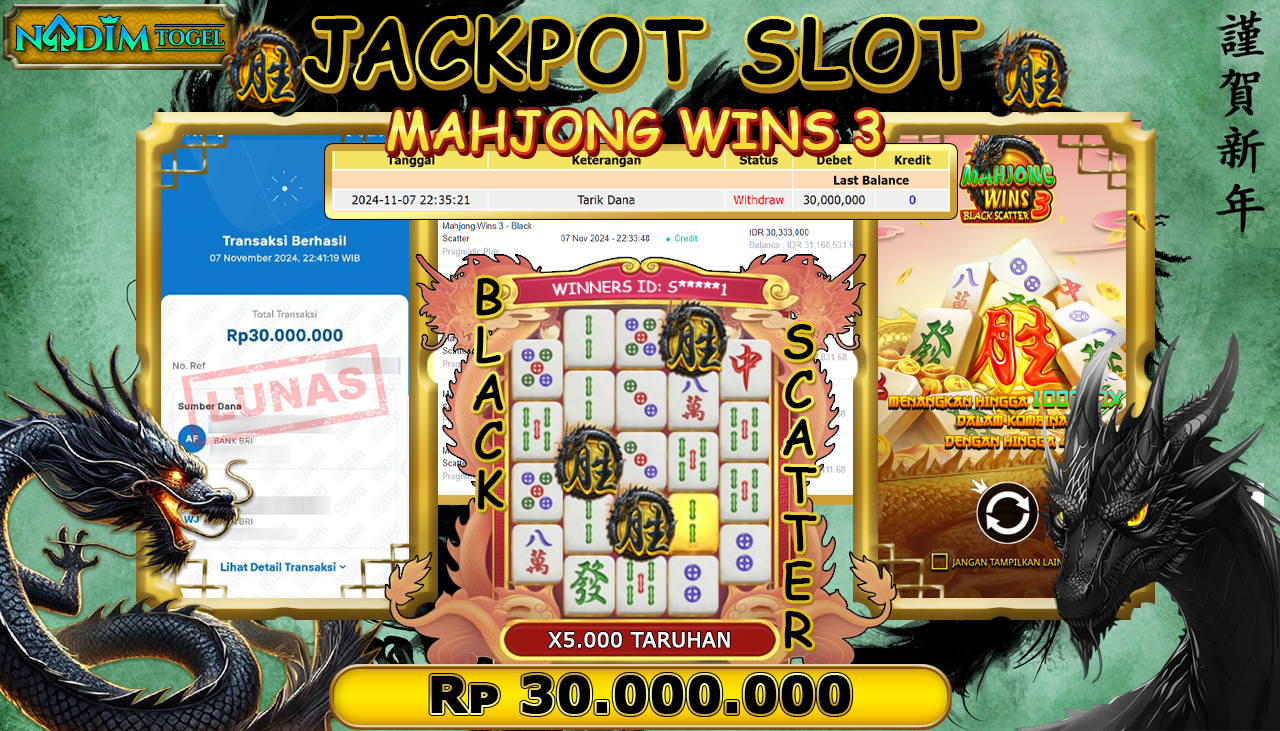NADIMTOGEL JACKPOT SLOT MAHJONG WINS 3-BLACK SCATTER Rp.30,000,000,- LUNAS