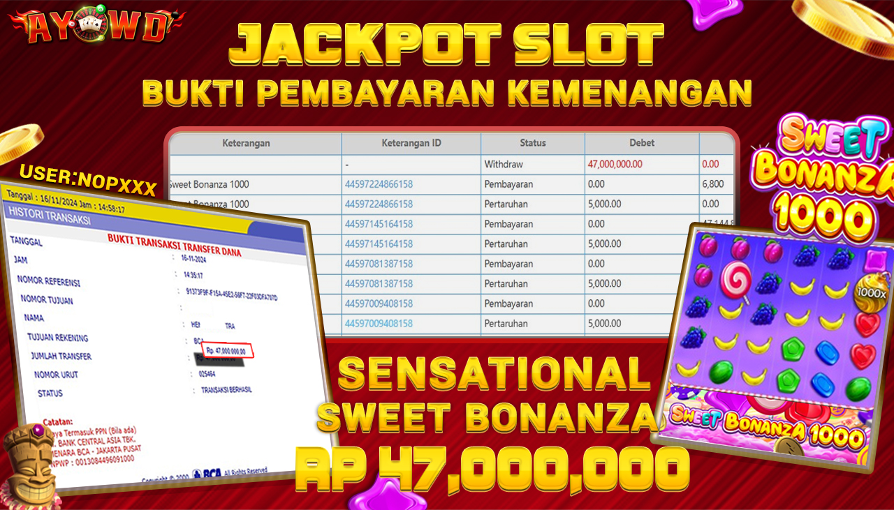 AYOWD JACKPOT SLOT GAMES PP- SWEET BONANZA 1000 Rp 47,000,000 LUNAS