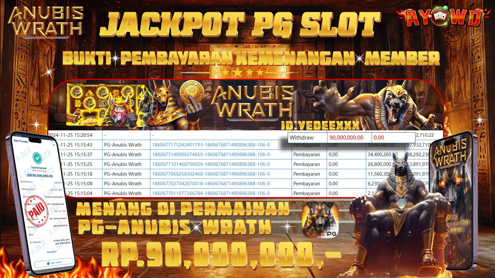 AYOWD JACKPOT PG-ANUBIS WRATH 90,000,000 LUNAS