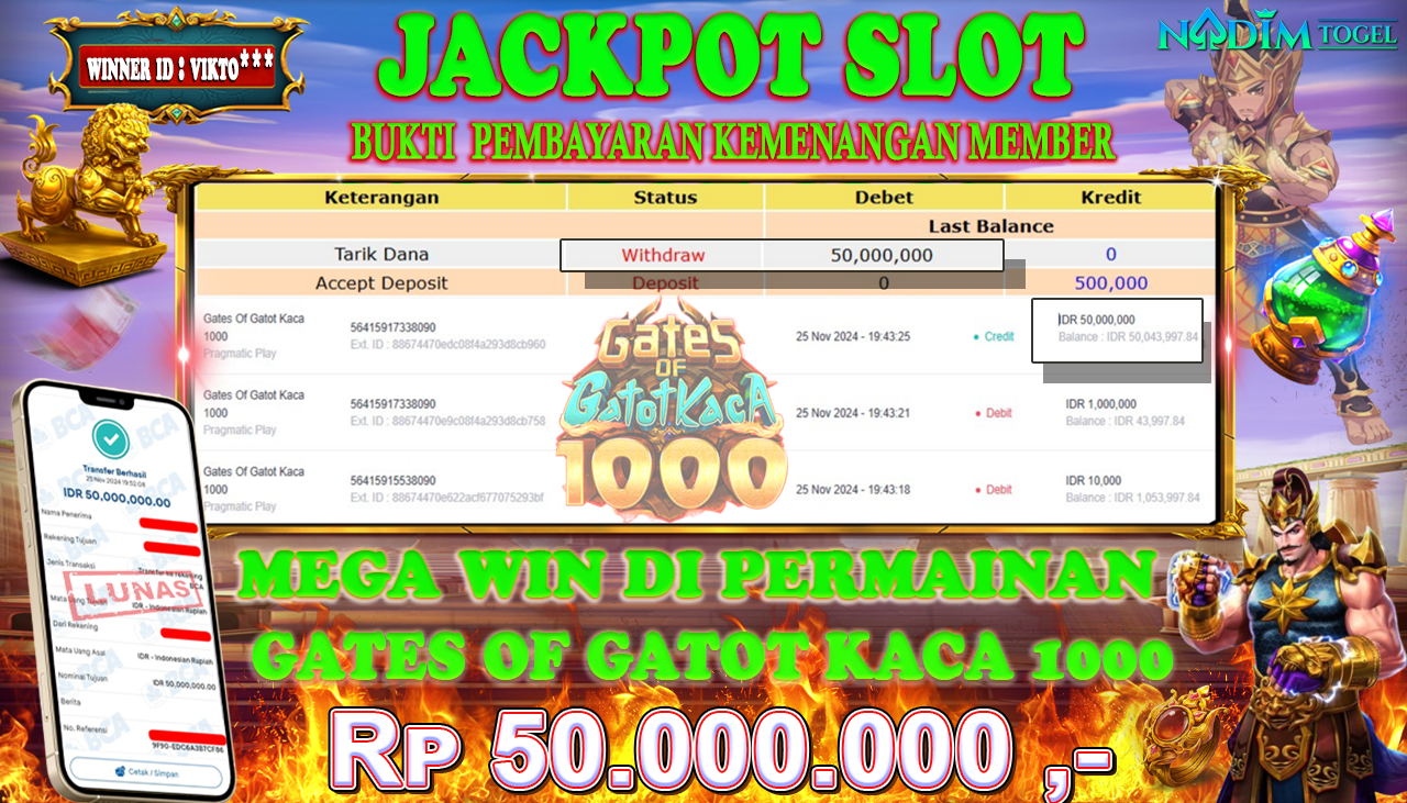 NADIMTOGEL JACKPOT SLOT GATES OF GATOT KACA 1000 Rp 50,000,000,- LUNAS