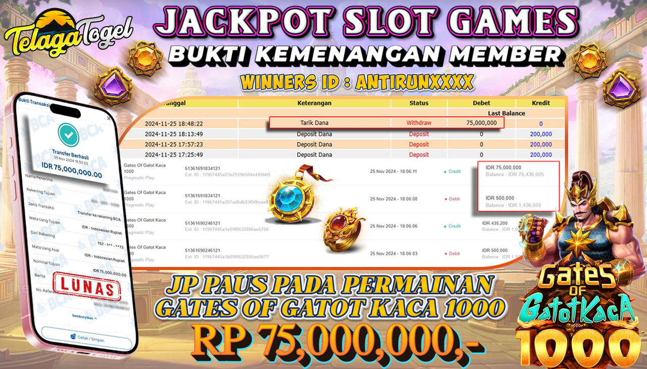 TELAGATOGEL JACKPOT SLOT GATES OF GATOT KACA 1000 Rp 75,000,000,- LUNAS