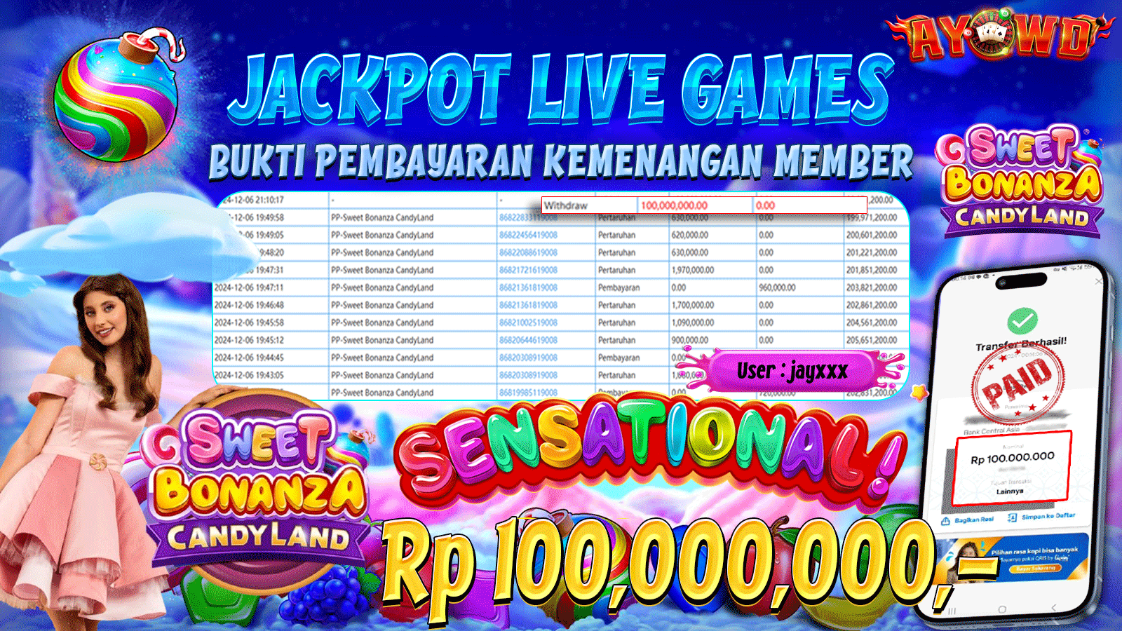 AYOWD JACKPOT LIVE GAMES PP-SWEET BONANZA CANDYLAND 100,000,000 LUNAS