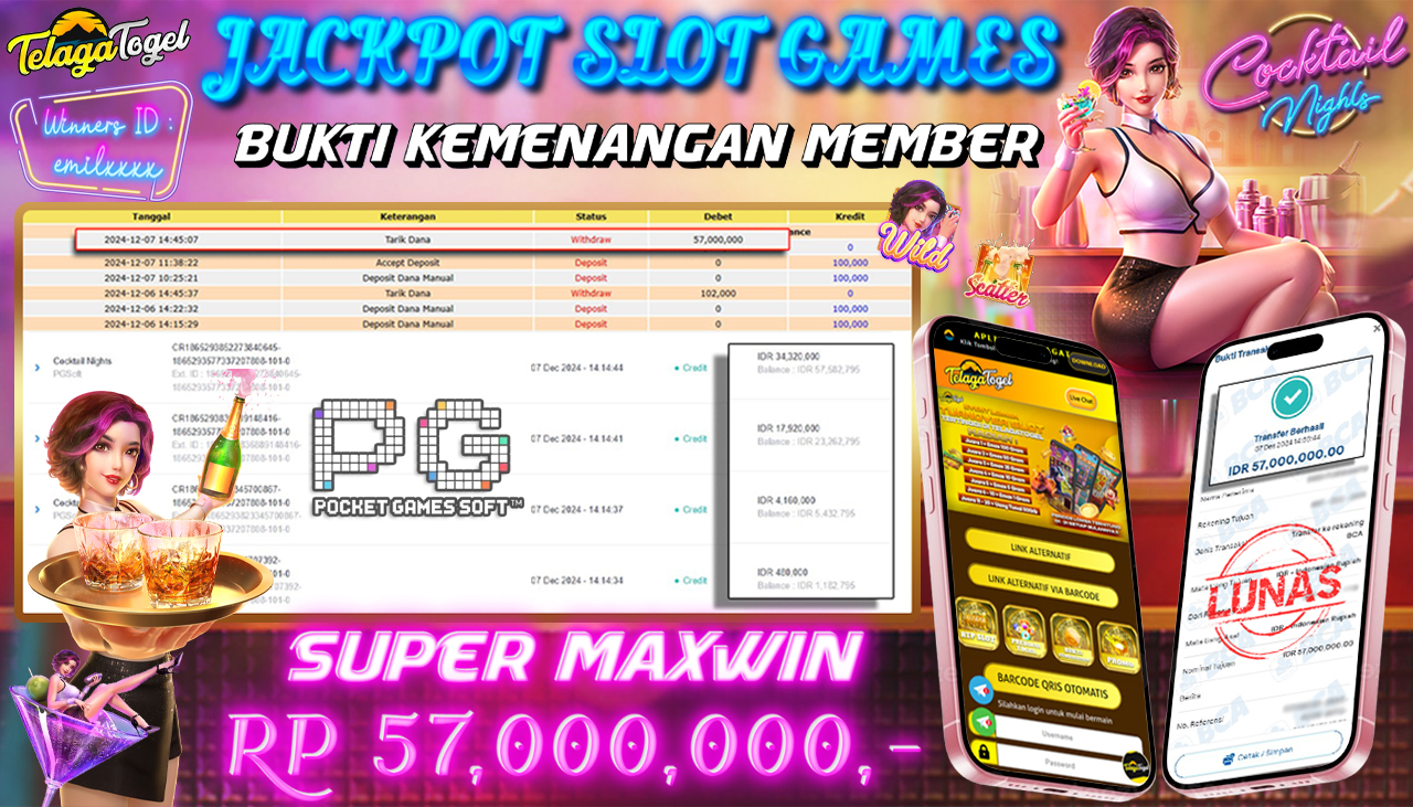 TELAGATOGEL JACKPOT SLOT COCKTAIL NIGHTS Rp 57,000,000,- LUNAS