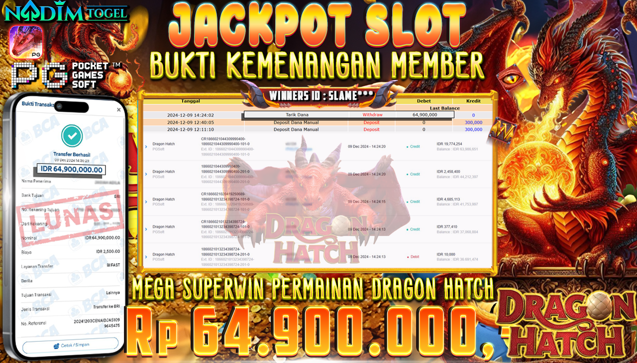 NADIMTOGEL JACKPOT SLOT DRAGON HATCH  Rp 64,900,000,- LUNAS