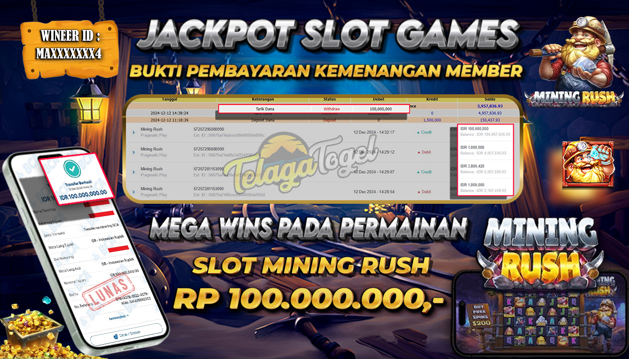 TELAGATOGEL JACKPOT SLOT MINING RUSH Rp 100,000,000,- LUNAS