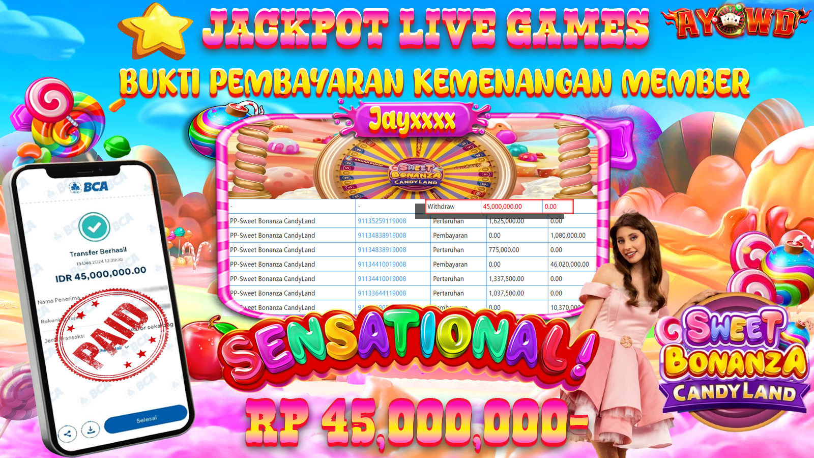 AYOWD JACKPOT LIVE GAMES PP-SWEET BONANZA CANDYLAND 45,000,000 LUNAS