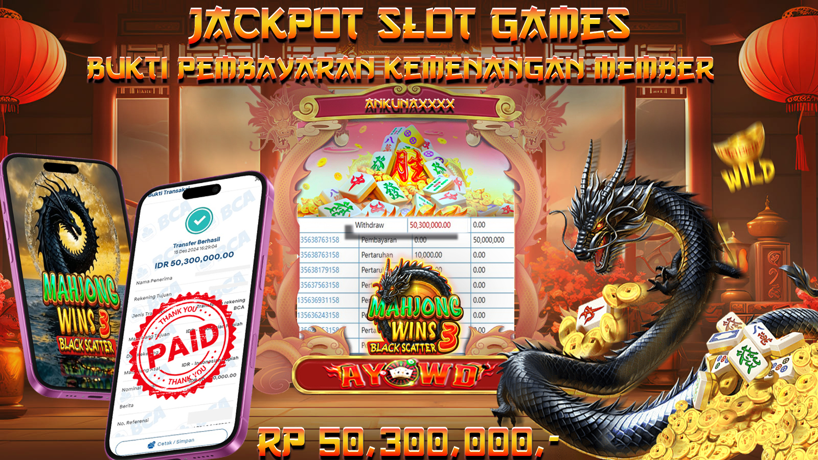 AYOWD JACKPOT SLOT GAMES PP-MAHJONG WINS3 BLACK SCATTER  50,300,000 LUNAS