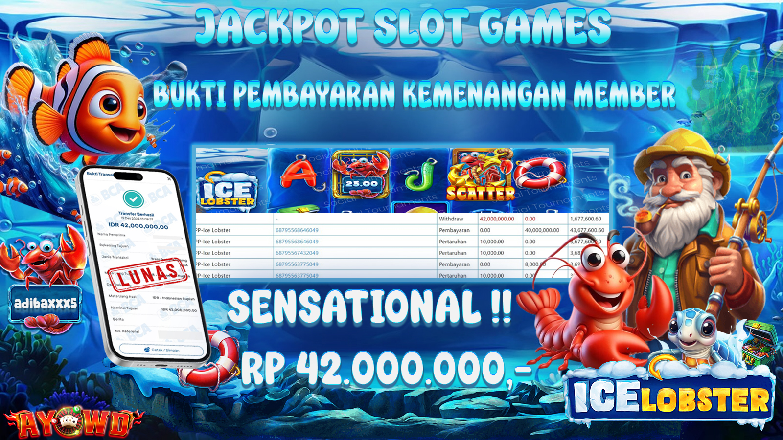 AYOWD JACKPOT SLOT GAMES PP-ICE LOBSTER 42,000,000 LUNAS