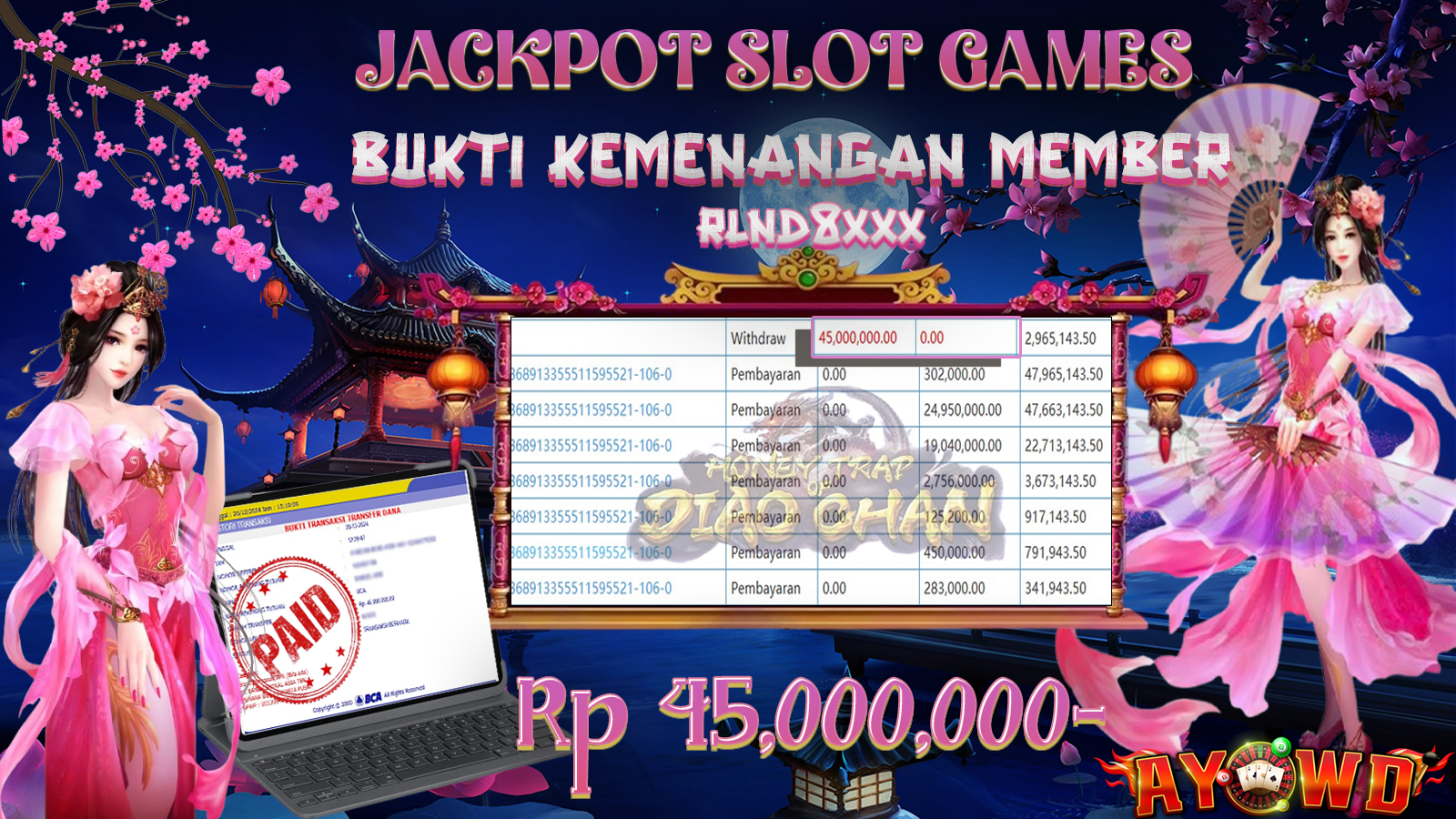 AYOWD JACKPOT SLOT GAMES PG-HONEY TRAP OF DIAO CHAN 45,000,000 LUNAS