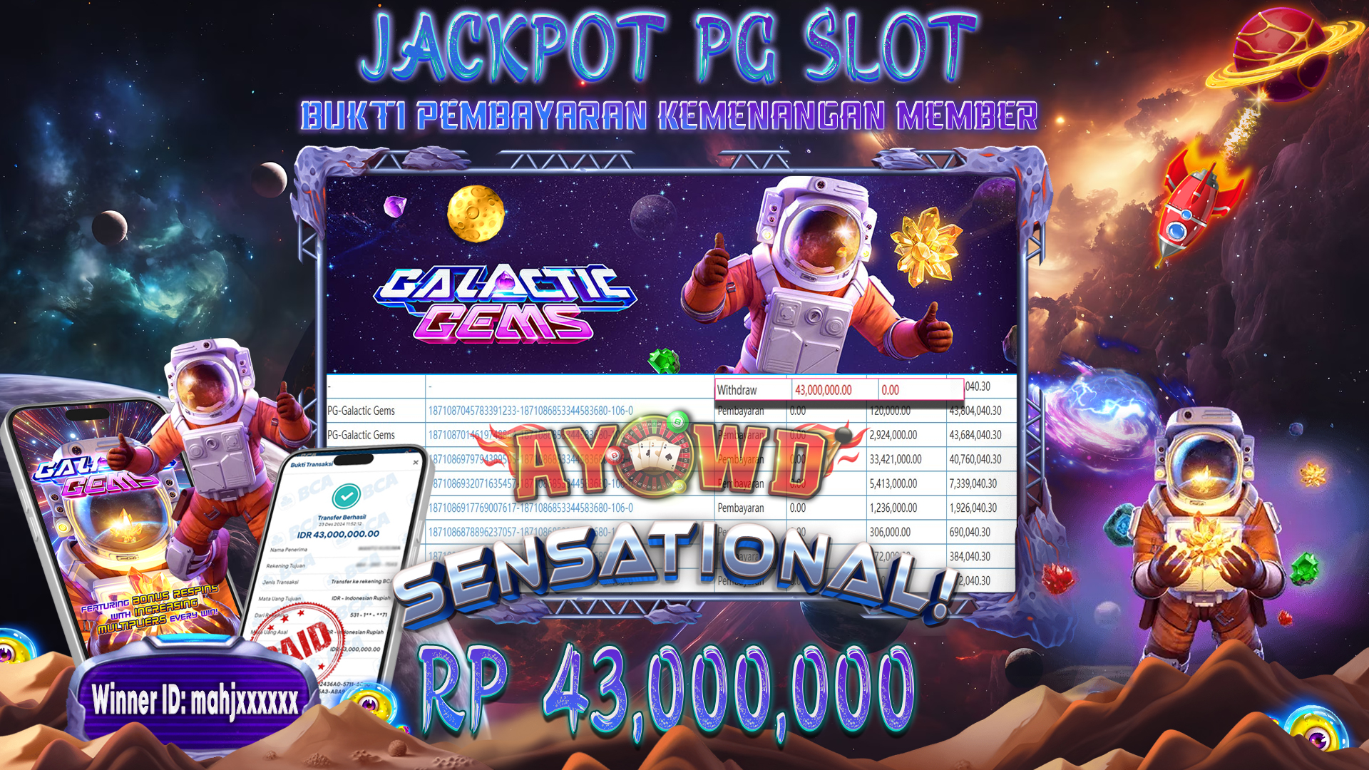 AYOWD JACKPOT SLOT GAMES PG-GALACTIC GEMS Rp 43,000,000 LUNAS