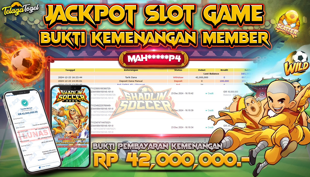 TELAGATOGEL JACKPOT SLOT SHAOLIN SOCCER Rp 42,000,000,- LUNAS