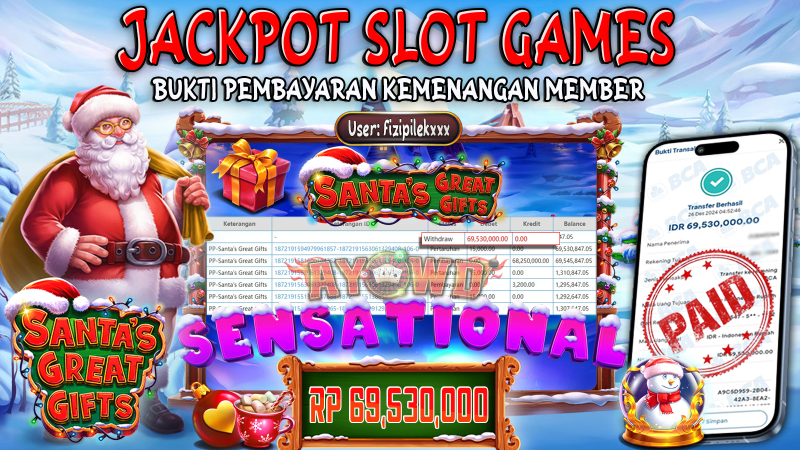 AYOWD JACKPOT SLOT GAMES PP-SANTA GREAT GIFTS Rp 69,530,000 LUNAS