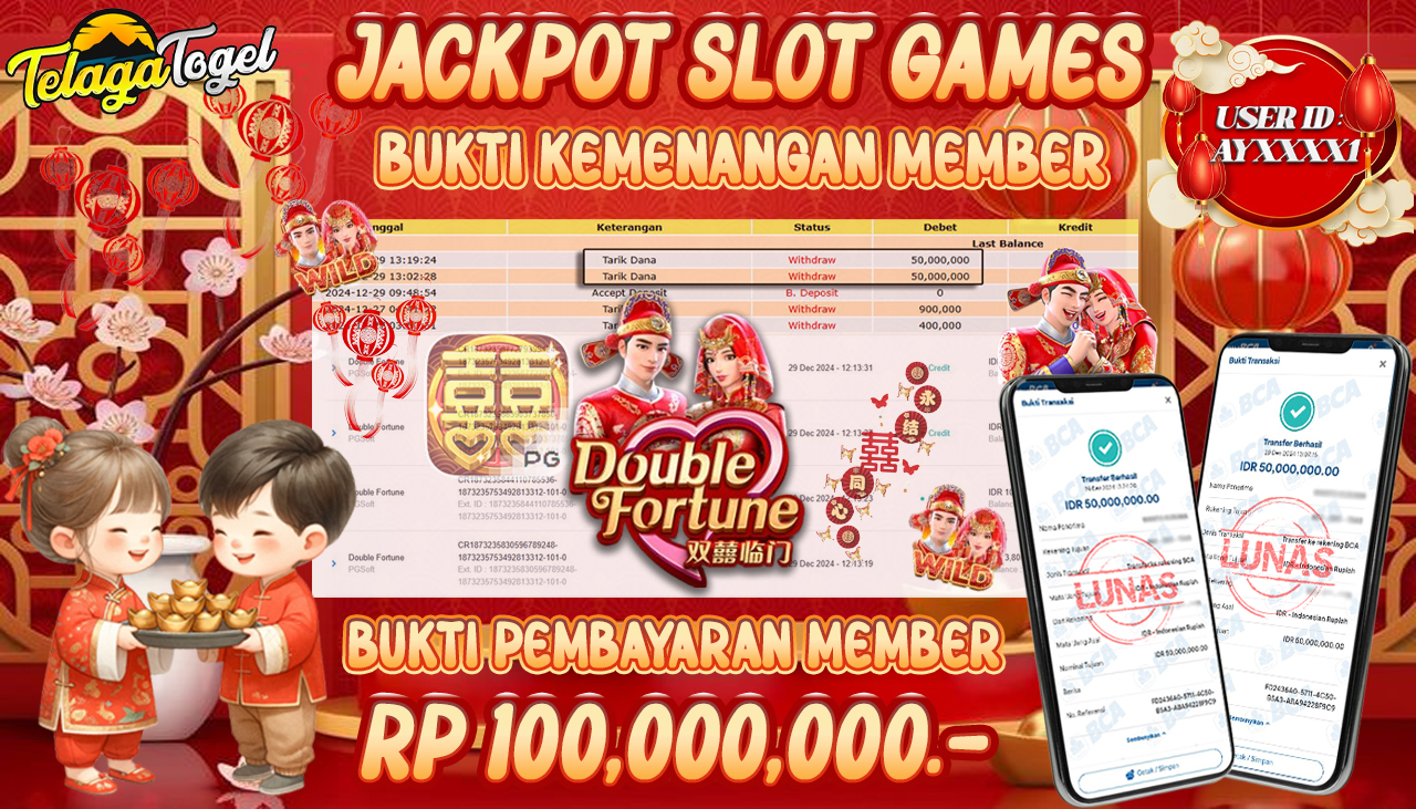TELAGATOGEL JACKPOT SLOT DOUBLE FORTUNE Rp 100,000,000,- LUNAS
