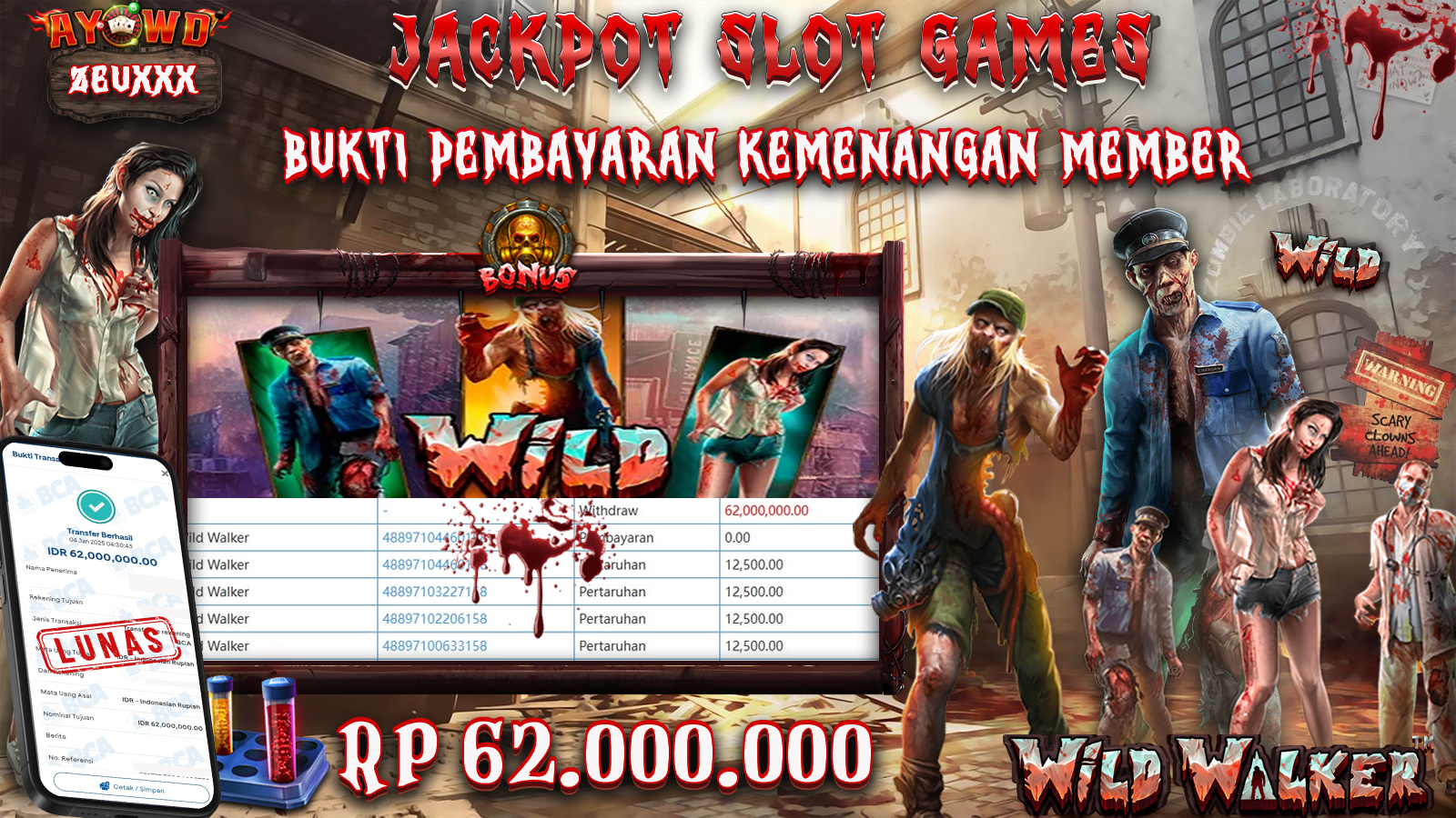 AYOWD JACKPOT PP-WILD WALKER Rp 62,000,000 LUNAS