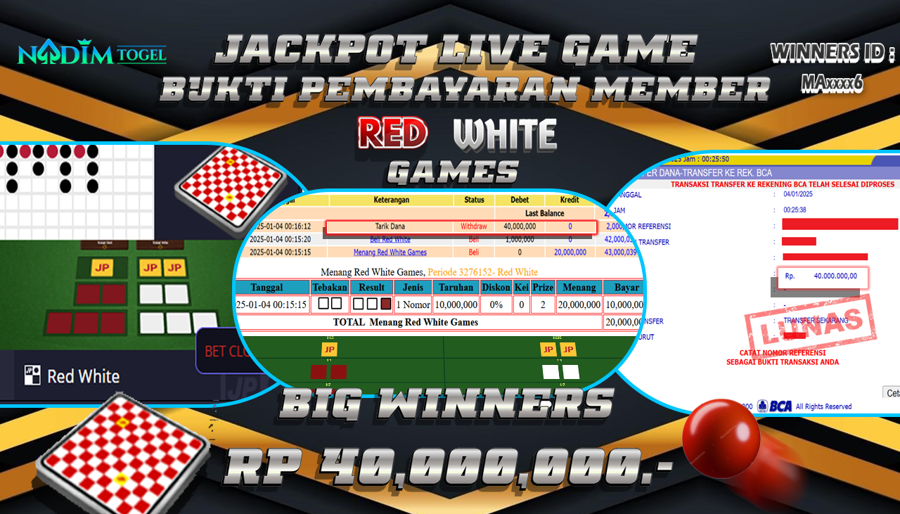 NADIMTOGEL JACKPOT LIVEGAMES RED WHITE GAMES Rp 40,000,000.- LUNAS