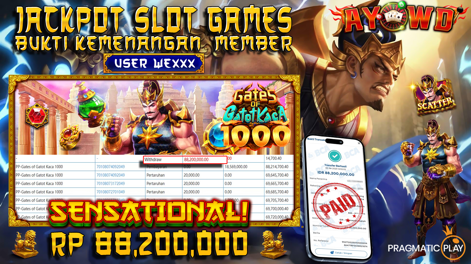 AYOWD JACKPOT SLOT GAMES PP-GATES OF GATOTKACA 1000 Rp 88,200,000 LUNAS