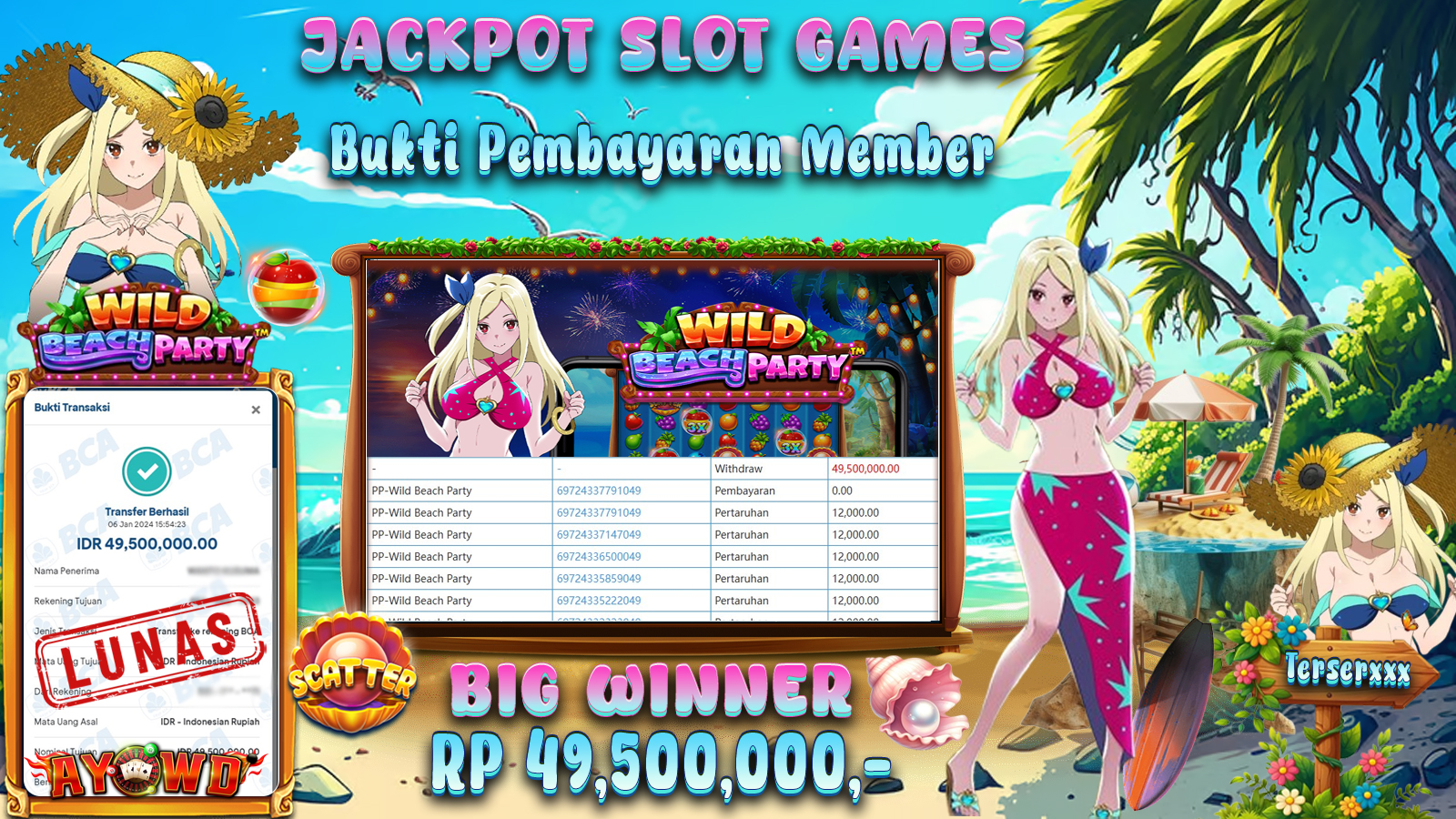 AYOWD JACKPOT SLOT GAMES PP-WILD BEACH PARTY Rp 49,500,000 LUNAS