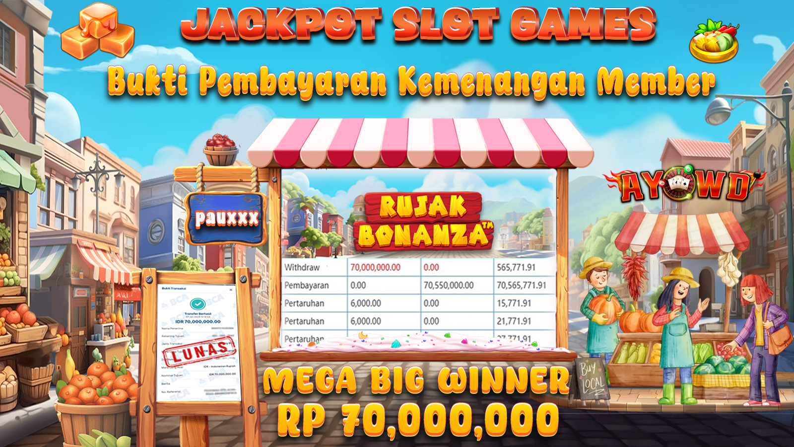 AYOWD JACKPOT SLOT GAMES PP-RUJAK BONANZA Rp 70,000,000 LUNAS
