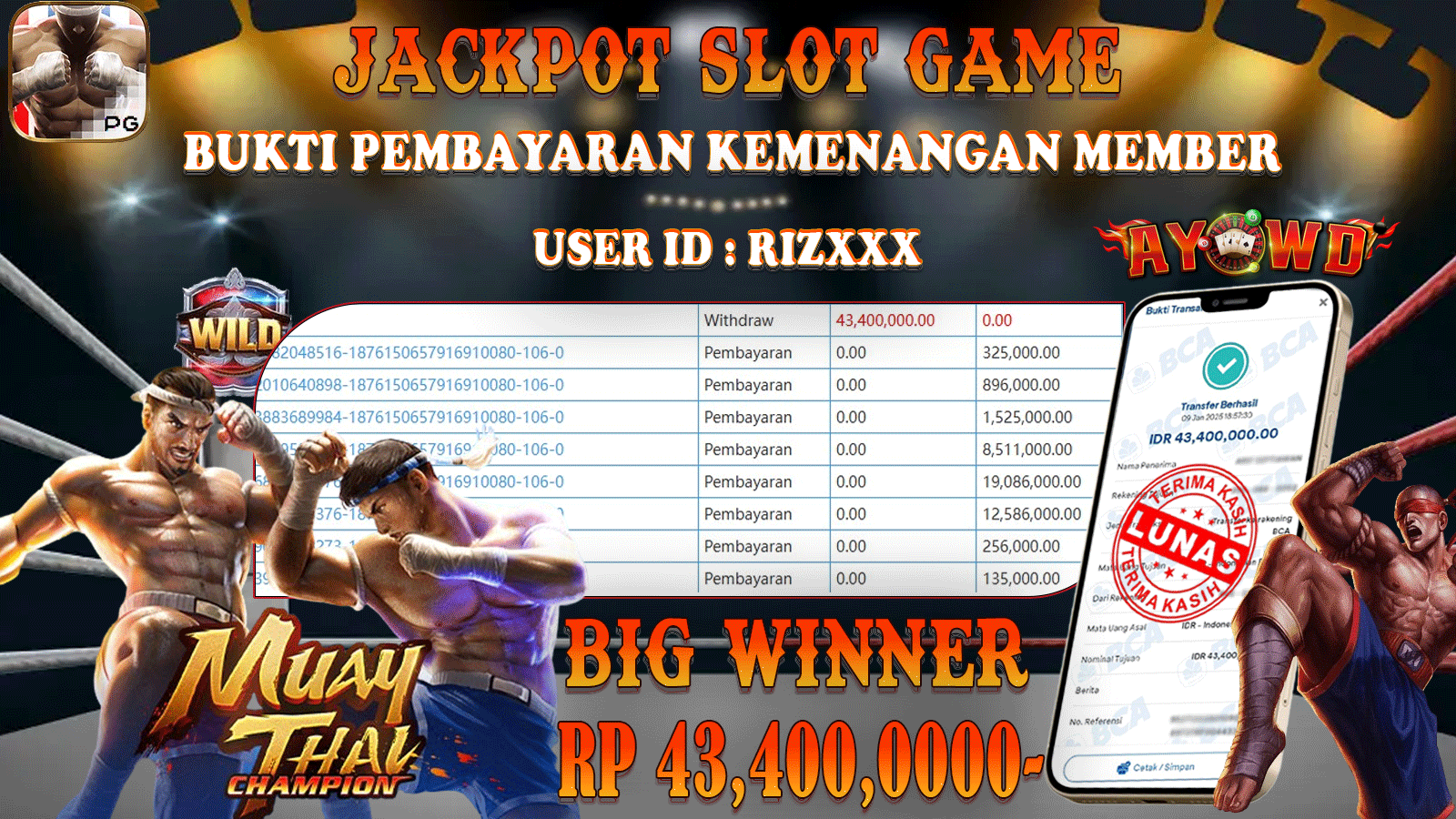 AYOWD JACKPOT SLOT GAMES PG-MUAY THAI CHAMPION Rp 43,400,000 LUNAS