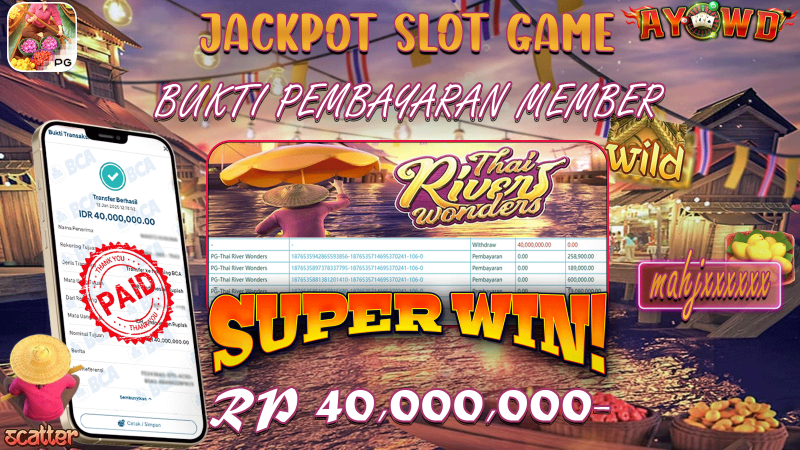 AYOWD JACKPOT SLOT GAME PG-THAI RIVER WONDERS Rp 40,000,000 LUNAS
