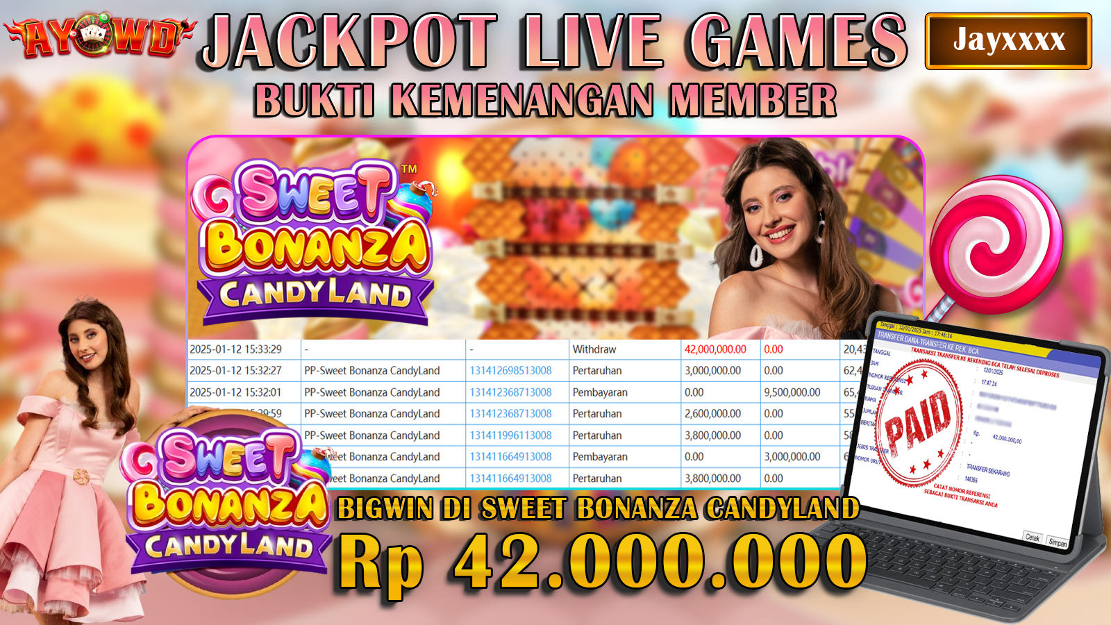 AYOWD JACKPOT LIVE GAME PP-Sweet Bonanza CandyLand Rp 42,000,000 LUNAS