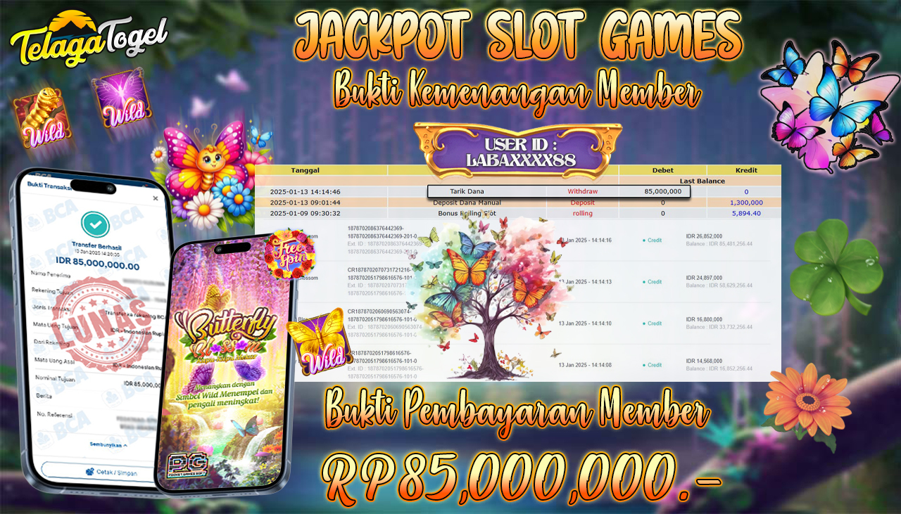 TELAGATOGEL JACKPOT SLOT BUTTERFLY BLOSSOM Rp 85,000,000,- LUNAS