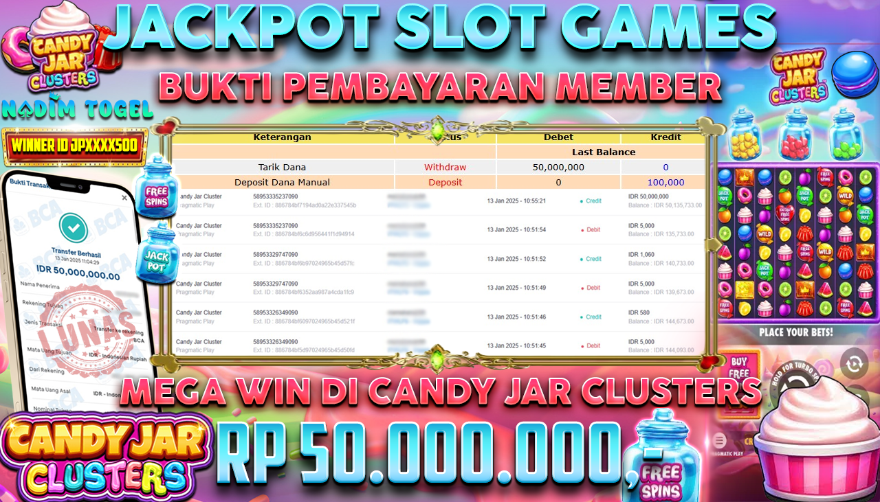 NADIMTOGEL JACKPOT SLOT CANDY JAR CLUSTERS Rp.50.000.000,- LUNAS
