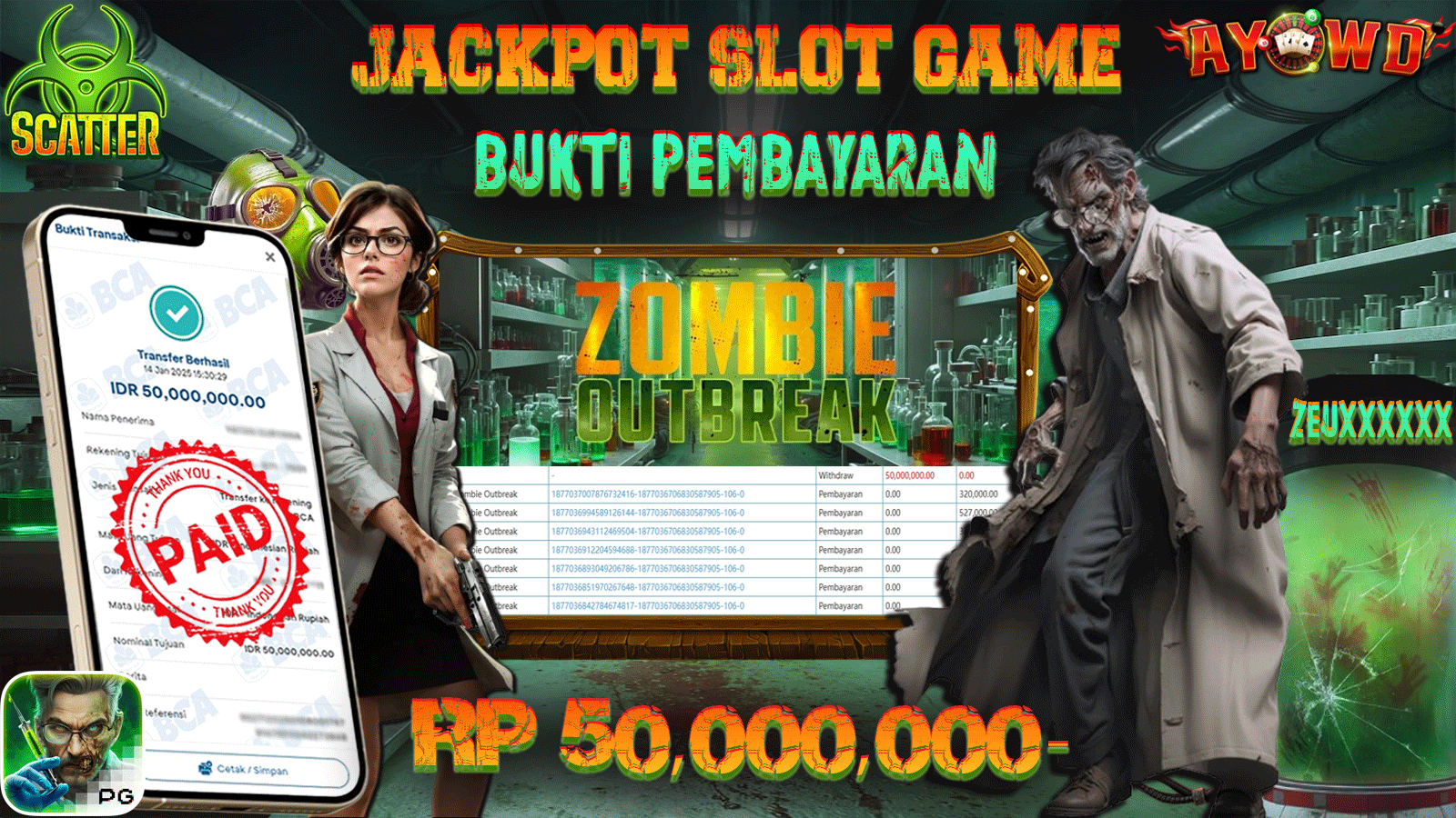 AYOWD JACKPOT SLOT GAME PG-ZOMBIE OUTBREAK Rp 50,000,000 LUNAS