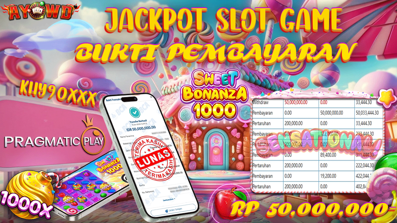AYOWD JACKPOT SLOT GAME PP-SWEET BONANZA 1000  Rp 50,000,000 LUNAS
