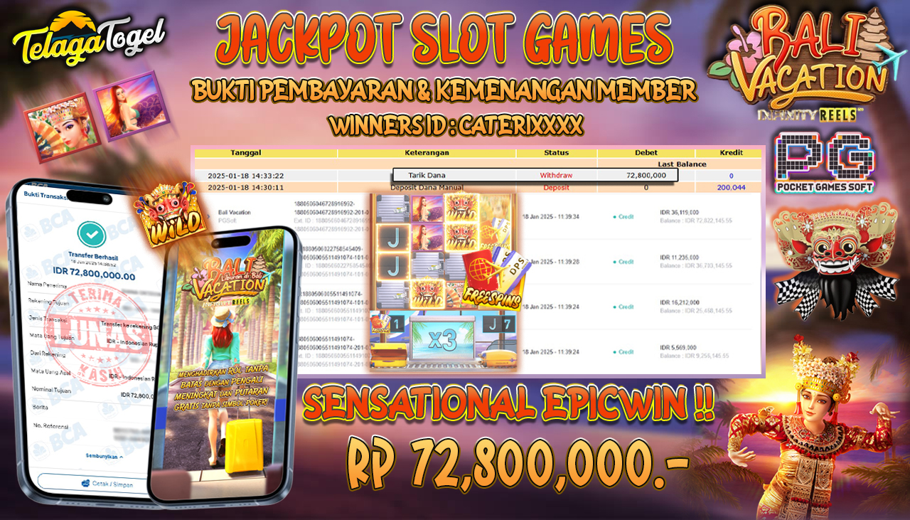 TELAGATOGEL JACKPOT SLOT BALI VACATION Rp 72,800,000,- LUNAS