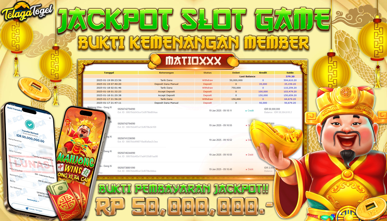 TELAGATOGEL JACKPOT SLOT MAHJONG WINS GONG XI FA CAI Rp 50,000,000,- LUNAS