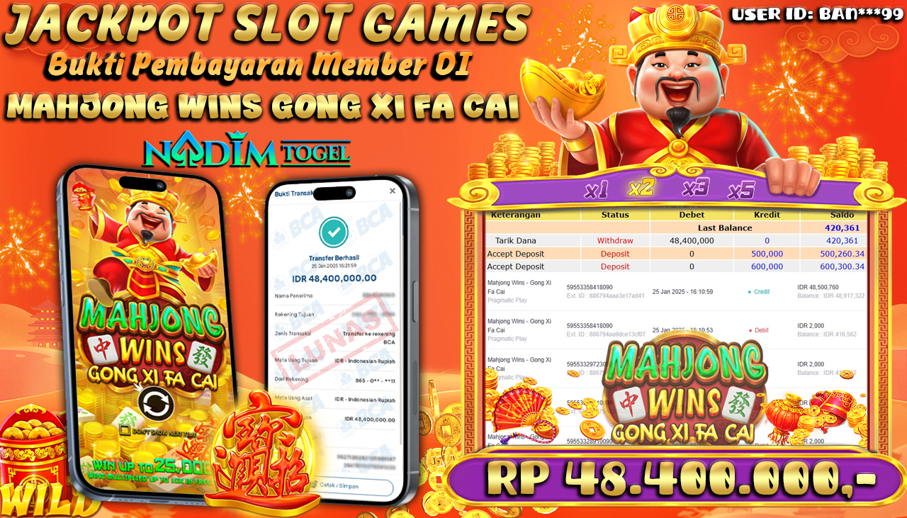 NADIMTOGEL JACKPOT SLOT MAHJONG WINS GONG XI FA CAI Rp 48,400,000,- LUNAS