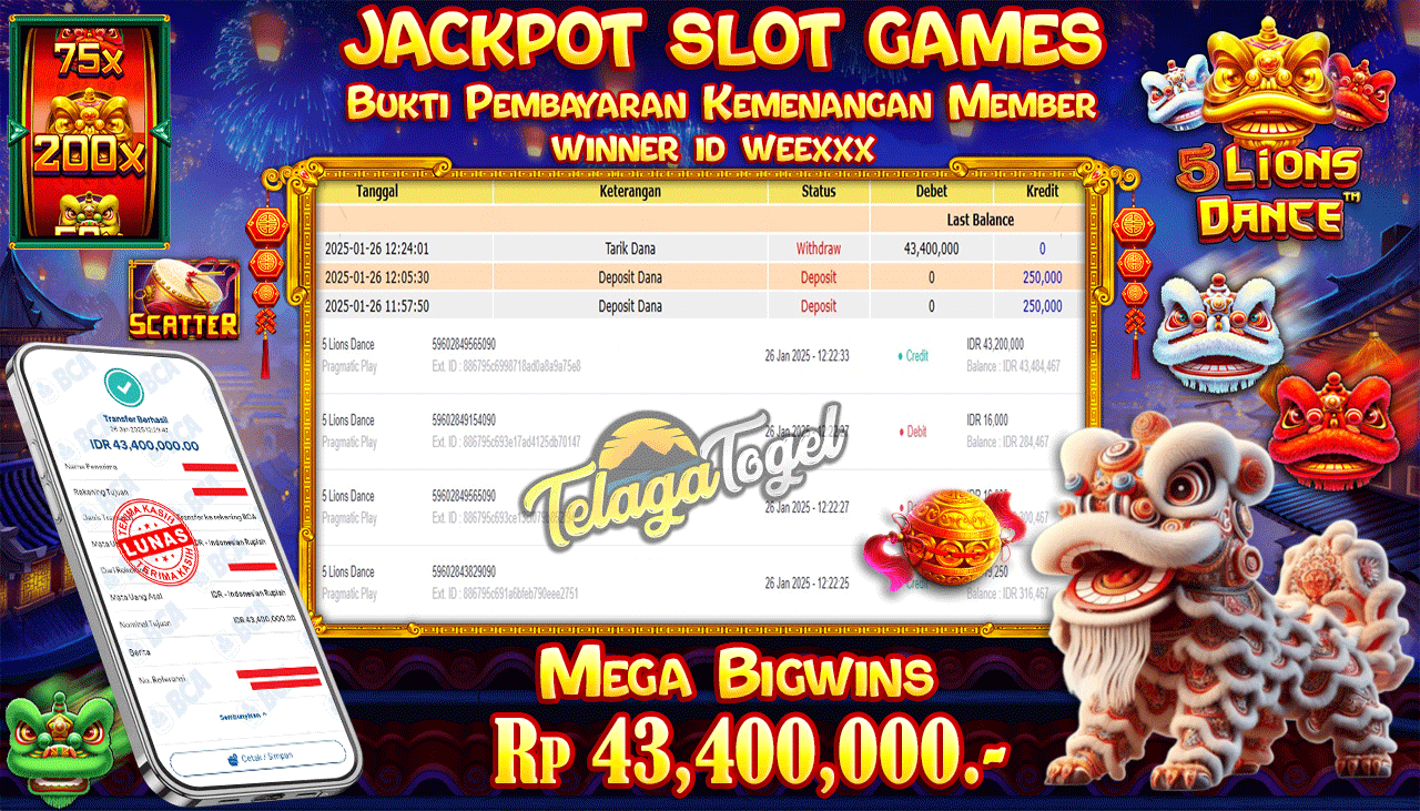 TELAGATOGEL JACKPOT SLOT 5 LIONS DANCE Rp 43,400,000,- LUNAS
