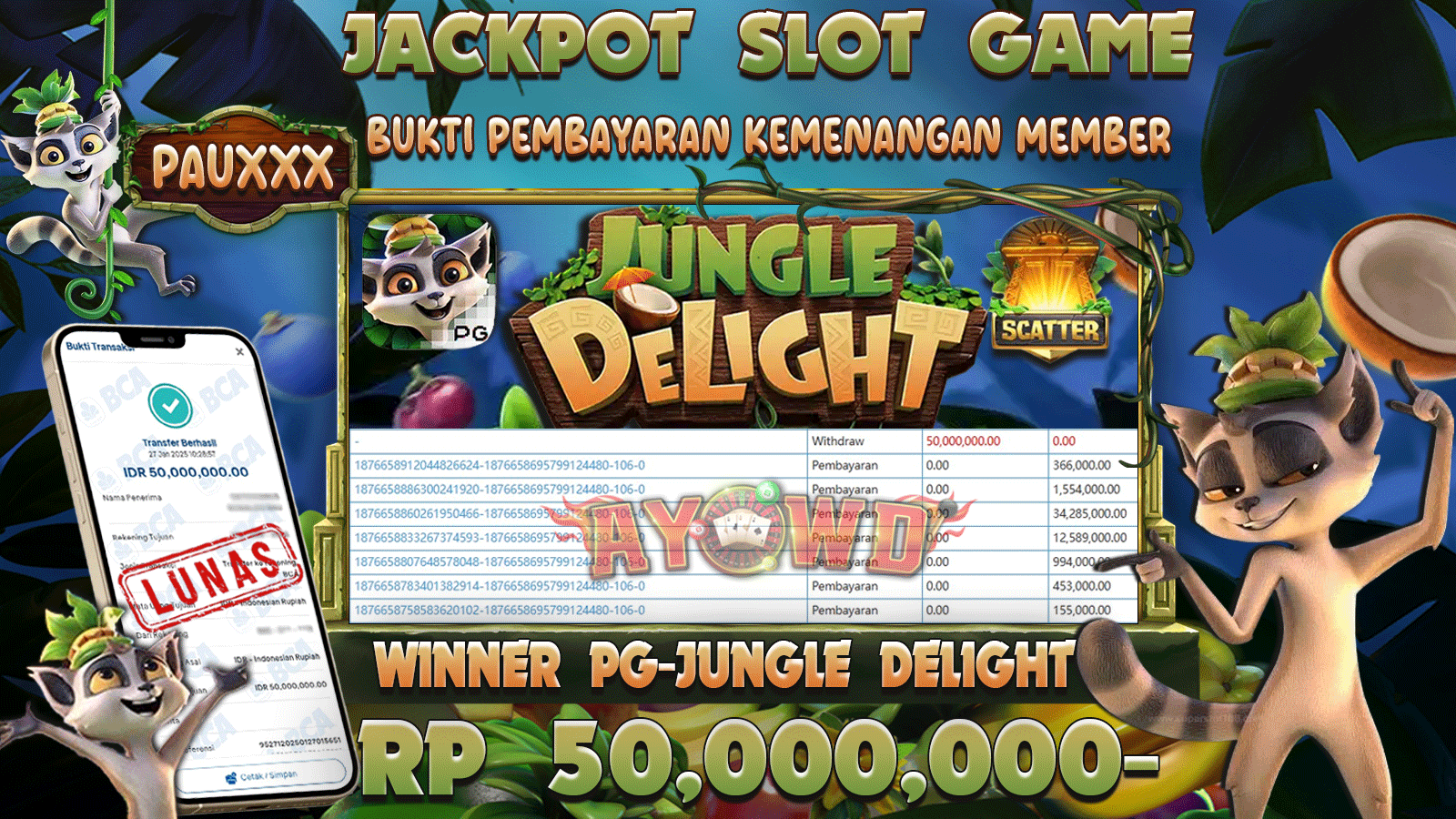 AYOWD JACKPOT SLOT GAME PG-JUNGLE DELIGHT Rp 50,000,000 LUNAS