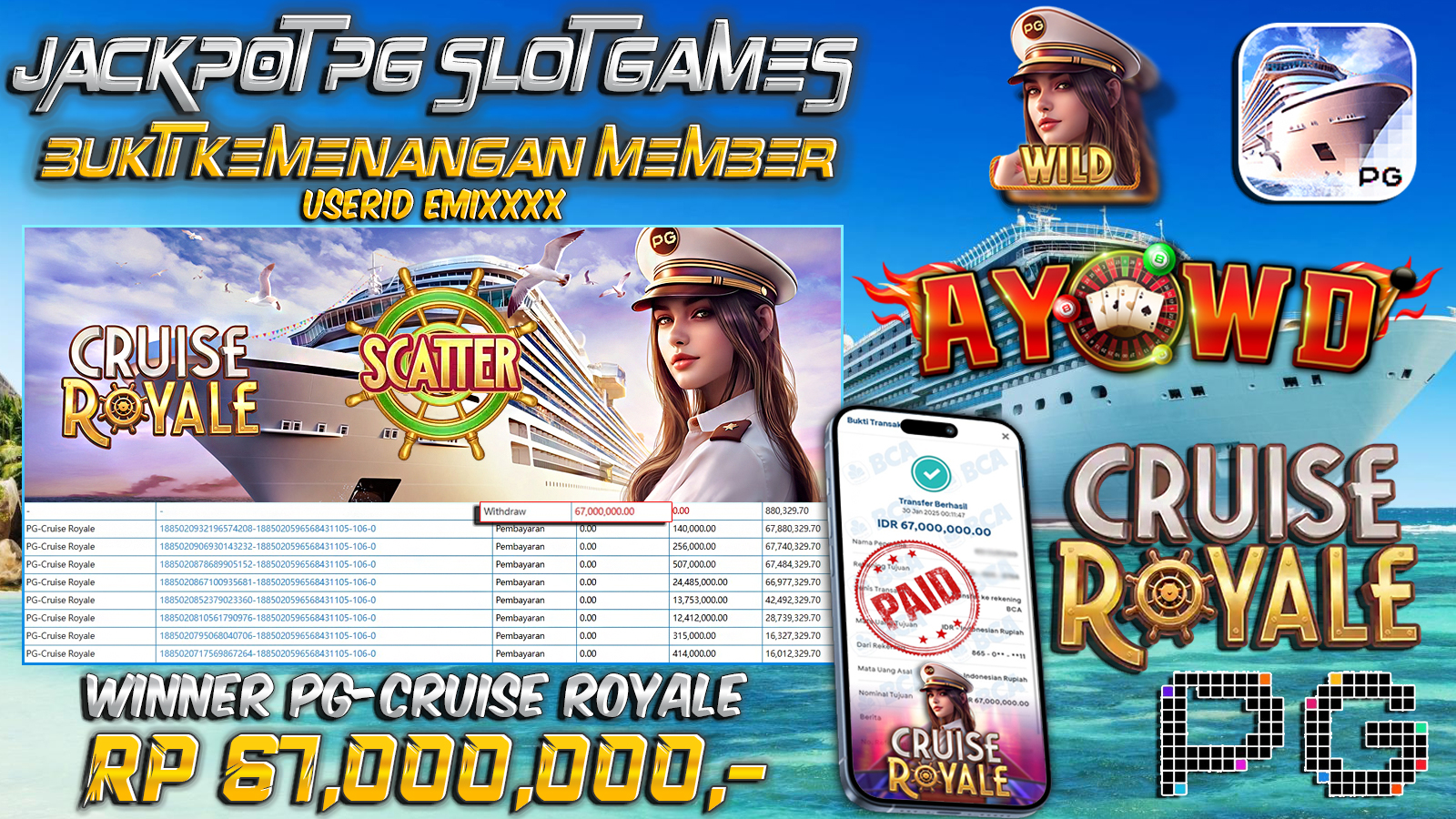 AYOWD JACKPOT SLOT GAMES PG-Cruise Royale Rp 67,000,000 LUNAS