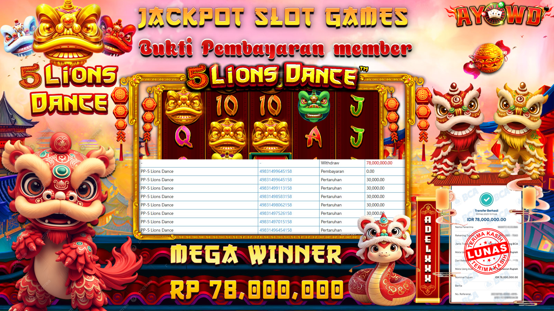 AYOWD JACKPOT SLOT GAMES PP-5 LIONS DANCE Rp 78,000,000 - LUNAS