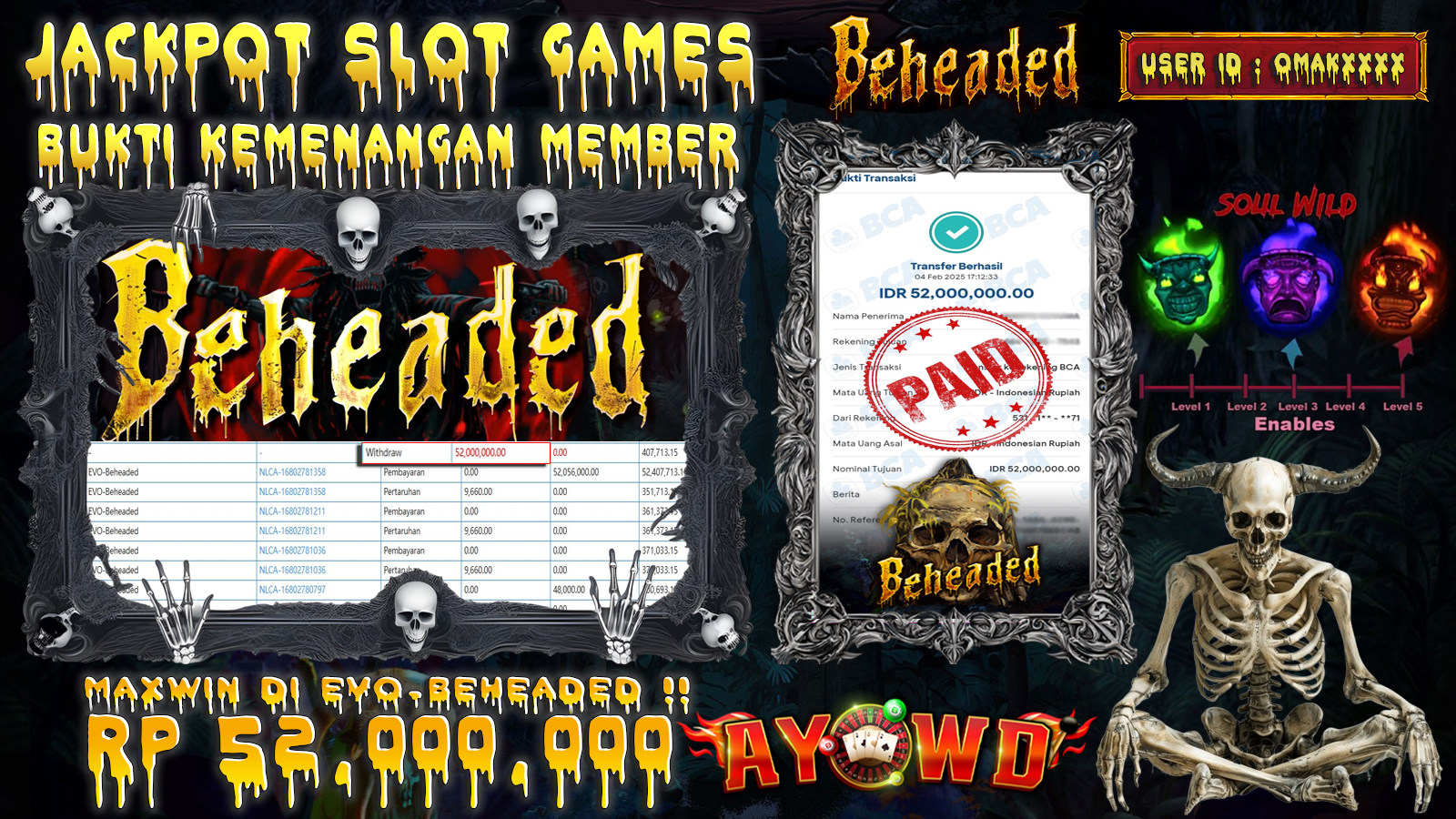 AYOWD JACKPOT SLOT GAMES EVO-BEHEADED Rp 52,000,000 - LUNAS