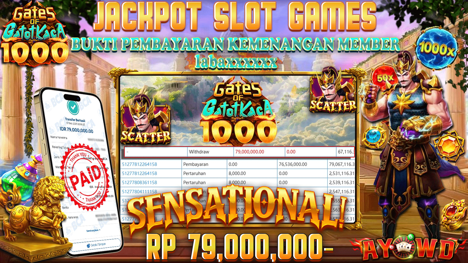 AYOWD JACKPOT SLOT GAMES PP-GATES OF GATOT KACA 1000 Rp 79,000,000,- LUNAS
