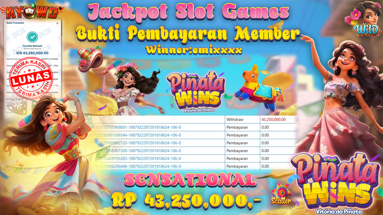 AYOWD JACKPOT SLOT GAMES PG-PINATA WINS Rp 43,250,000,- LUNAS