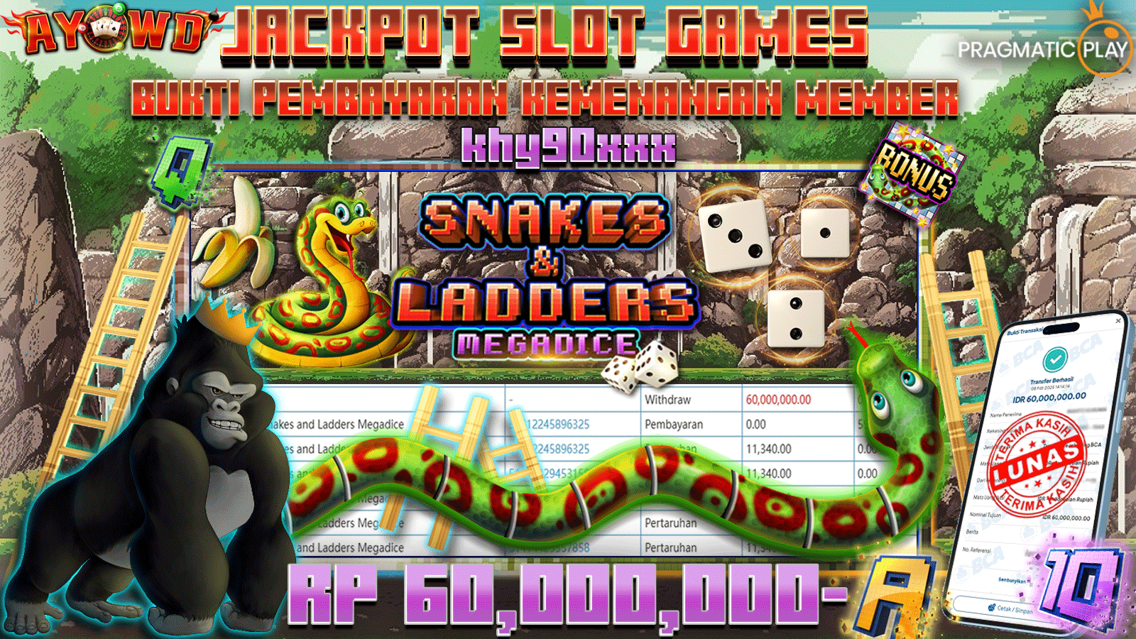 AYOWD JACKPOT SLOT GAMES PP-SNAKES AND LADDERS MEGADICE Rp 60,000,000,- LUNAS