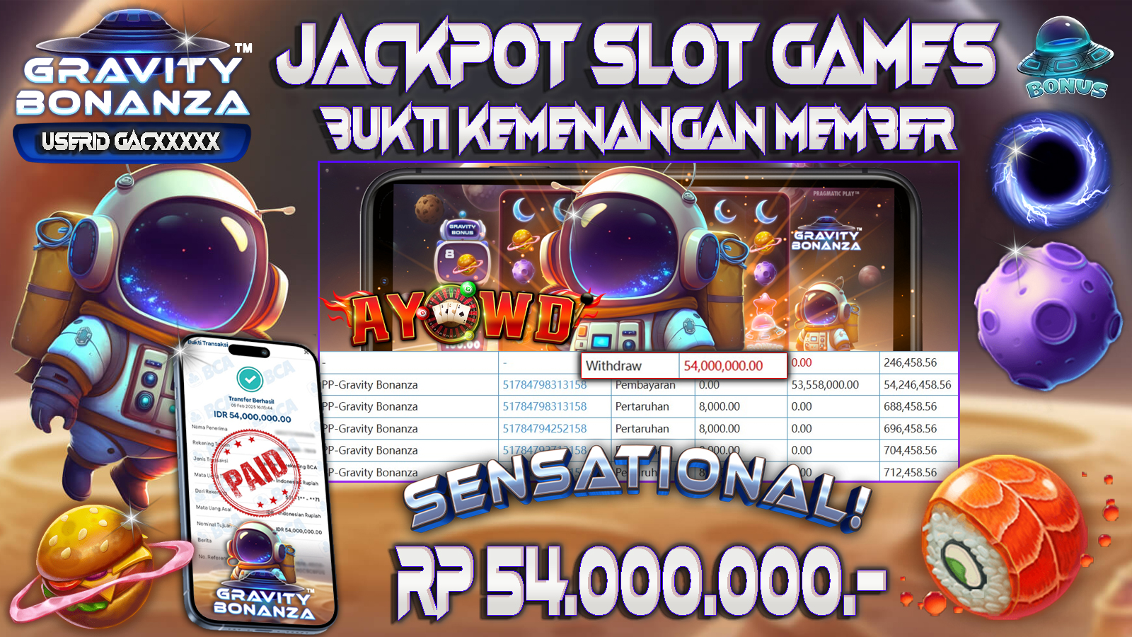 AYOWD JACKPOT SLOT GAMES PP-GRAVITY BONANZA Rp 54,000,000,- LUNAS