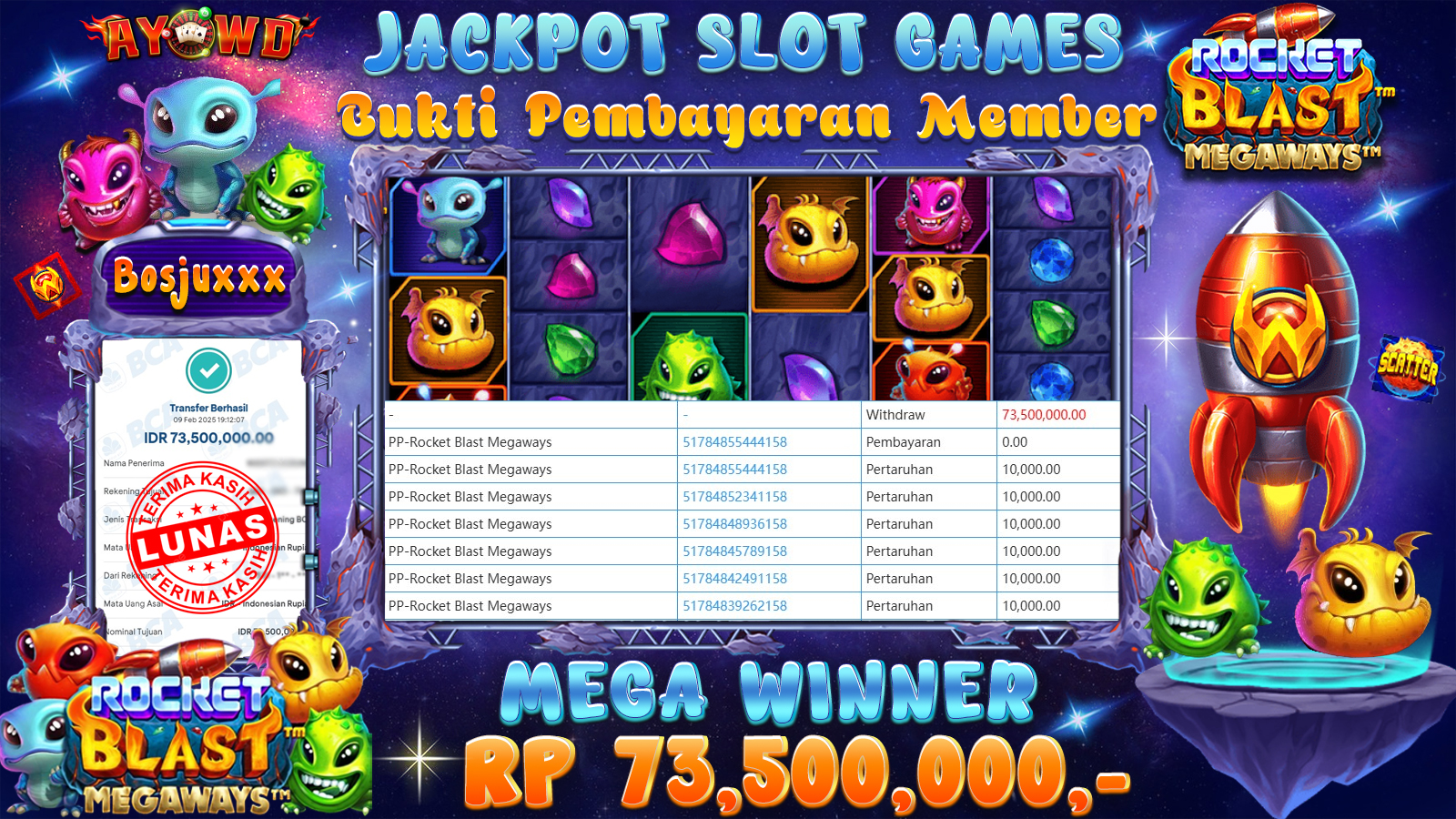 AYOWD JACKPOT SLOT GAMES PP-ROCKET BLAST MEGAWAYS  Rp 73,500,000,- LUNAS