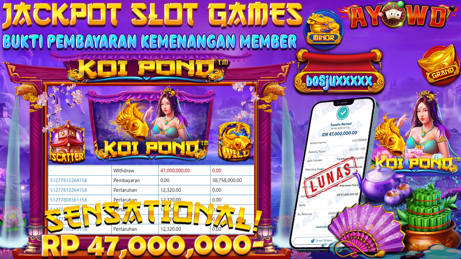 AYOWD JACKPOT SLOT GAMES PP-KOI POND Rp 47,000,000,- LUNAS