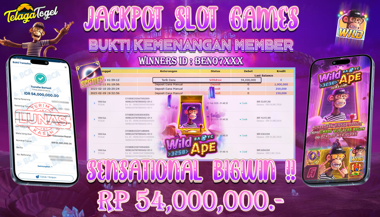 TELAGATOGEL JACKPOT SLOT WILD APE Rp 54,000,000 ,- LUNAS